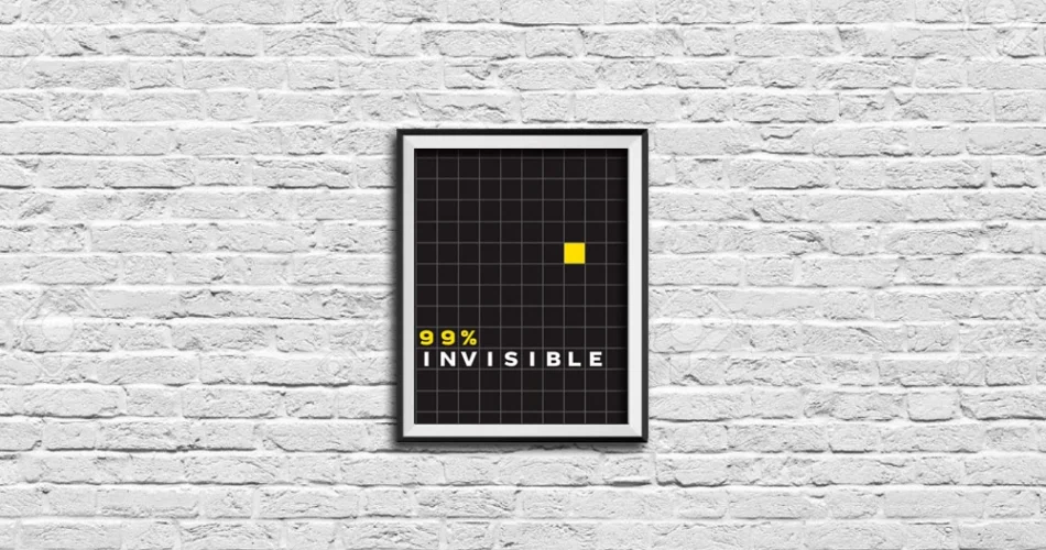 99 Percent Invisible Podcast Banner