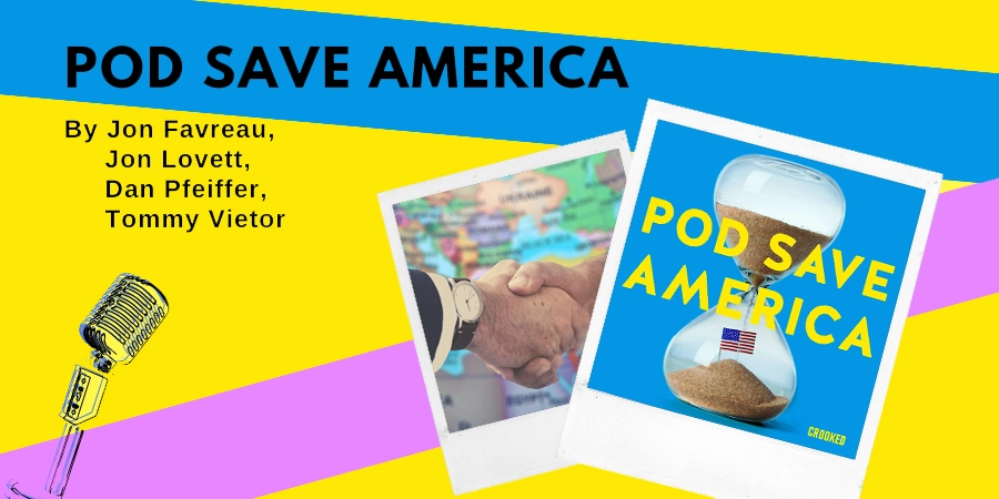 Pod Save America Podcast Banner